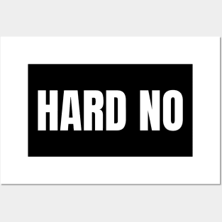 Hard No Posters and Art